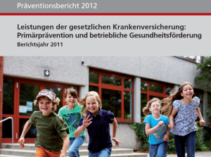 Präventionsbericht 2012 der gesetzlichen Krankenversicherungen