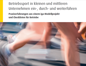 Betriebssport in kleinen und mittleren Unternehmen – Leitfaden der iga