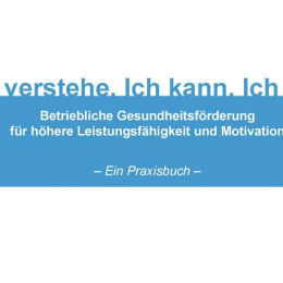 Katrin Hundhausen: Ich verstehe. Ich kann. Ich will. – BGF-Praxisbuch