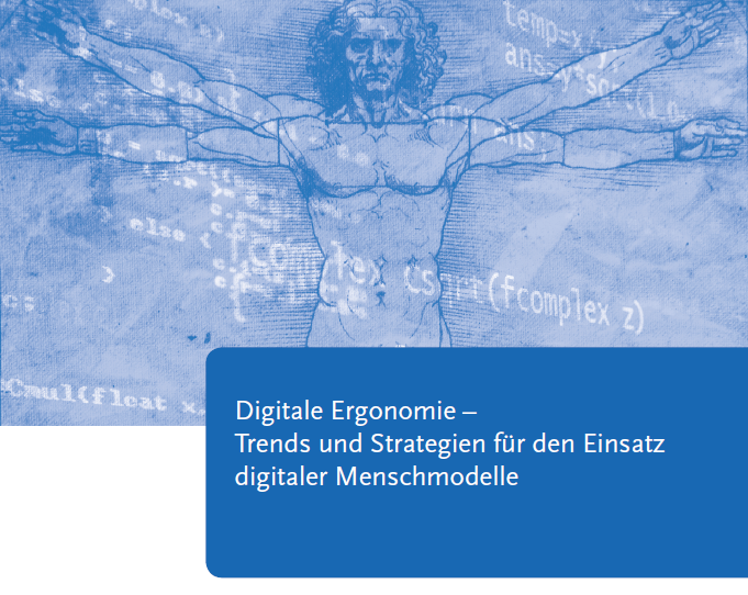 Digitale Ergonomie: Trends zum Einsatz digitaler Menschmodelle