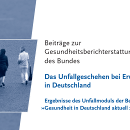 Unfälle sind häufig und folgenreich: GBE-Beitrag mit Gesamtüberblick