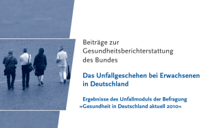 Unfälle sind häufig und folgenreich: GBE-Beitrag mit Gesamtüberblick