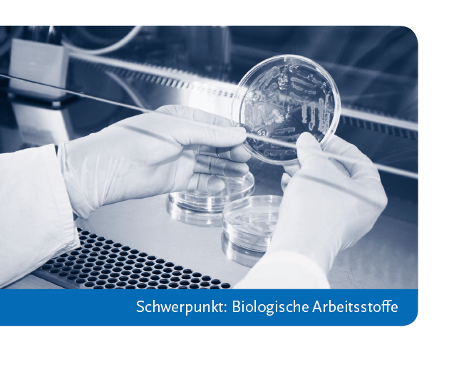 BAuA Aktuell: Biologische Arbeitsstoffe und Mikroorganismen