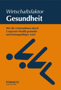 Wirtschaftsfaktor Gesundheit, BGM, BGF, Mitarbeitergesundheit, Gesundheit, Gesundheitsmanagement, Unternehmen, Stress, Burnout, Buch